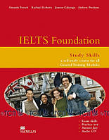 IELTS Foundation: Study Skills General Modules & Audio CD - Amanda French, Rachael Roberts, Joanne Gakonga,