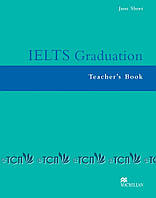 IELTS Graduation: Teacher's Book - Mark Allen - 9781405080798
