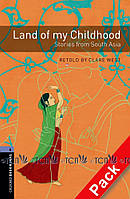 Oxford Bookworms Library 3E Level 4: Land of my Childhood - Stories from South Asia Audio CD Pack - Retold by