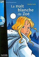 A1. La Nuit blanche de Zoé + CD audio - Mirela Vardi - 9782011556028