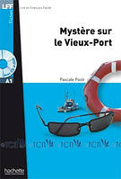 A1. Mystère sur le Vieux-Port + CD audio MP3 - Pascale Paoli - 9782011557384
