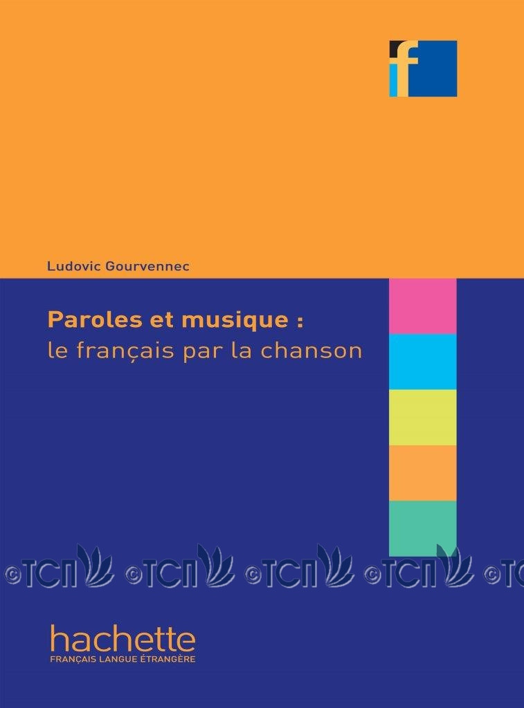 Collection F: Paroles et musique  le français par la chanson - Ludovic Gourvennec - 9782014016161