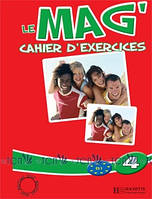 Le Mag' 4: Cahier d'exercices - Fabienne Gallon, Céline Himber, Charlotte Rastello - 9782011554642