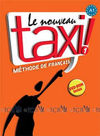 Le Nouveau Taxi! 1: Livre de l'élève - Guy Capelle, Robert Menand - 9782011555489