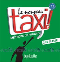 Le Nouveau Taxi! 2: CD audio classe - Robert Menand, Laure Hutchings, Nathalie Hirschprung - 3095561958058