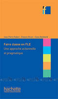 Collection F: Faire classe en (F)LE - Jean-Pierre Robert, Evelyne Rosen, Claus Reinhardt - 9782011557391