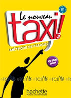 Le Nouveau Taxi! 3: Livre de l'élève + audio inclus - Robert Menand, Annie Berthet, Nathalie Hirschsprung,