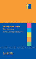 Collection F: La Littеrature en classe de FLE - Jean-Marc Defays, Anne-Rosine Delbart, Samia Hammami, Frédéric