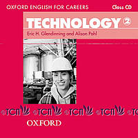 Oxford English for Careers Technology Level 1: Class Audio CD - Eric H. Glendinning and Alison Pohl -