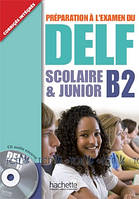 DELF B2: Scolaire et Junior Livre + CD audio - Delphine Barreau, Hélène Hullin - 9782011557315