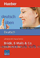 Deutsch üben Taschentrainer: Briefe, E-Mails & Co. - Dr. Lilli Marlen Brill, Marion Techmer -