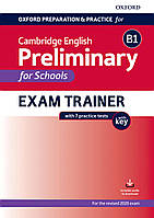 Oxford Preparation and Practice for Cambridge English B1 Preliminary for Schools Exam Trainer with K - -