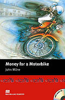 Macmillan Readers Beginner Level: Money for a Motorbike & Audio CD - John Milne - 9781405076302