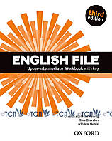 English File 3rd Edition Level Upper Intermediate: Workbook with Key - Clive Oxenden, Christina Latham-Koenig,