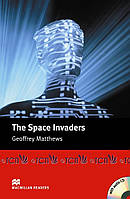 Macmillan Readers Intermediate Level: The Space Invaders & Audio CD - Geoffrey Matthews - 9781405078054