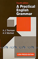 Practical English Grammar (Low-price Edition) - A. J. Thomson, A. V. Martinet - 9780194313483