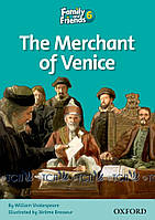 Family & Friends Reader Level 6: The Merchant of Venice - William Shakespeare - 9780194803021