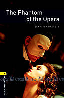 Oxford Bookworms Library 3E Level 1: The Phantom of the Opera - Gaston Leroux Retold by Jennifer Bassett -