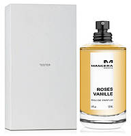 Парфуми унісекс Mancera Roses Vanille Tester (Мансера Роуз Ваніль) Парфумована вода 120 ml/мл Тестер