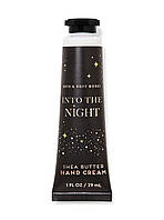 Крем для рук Bath&Body Works Into The Night с увлажняющим маслом Ши и витамина Е 29 г