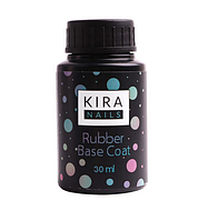 Kira Nails Rubber Base Coat - каучуковое базовое покрытие, 30 мл