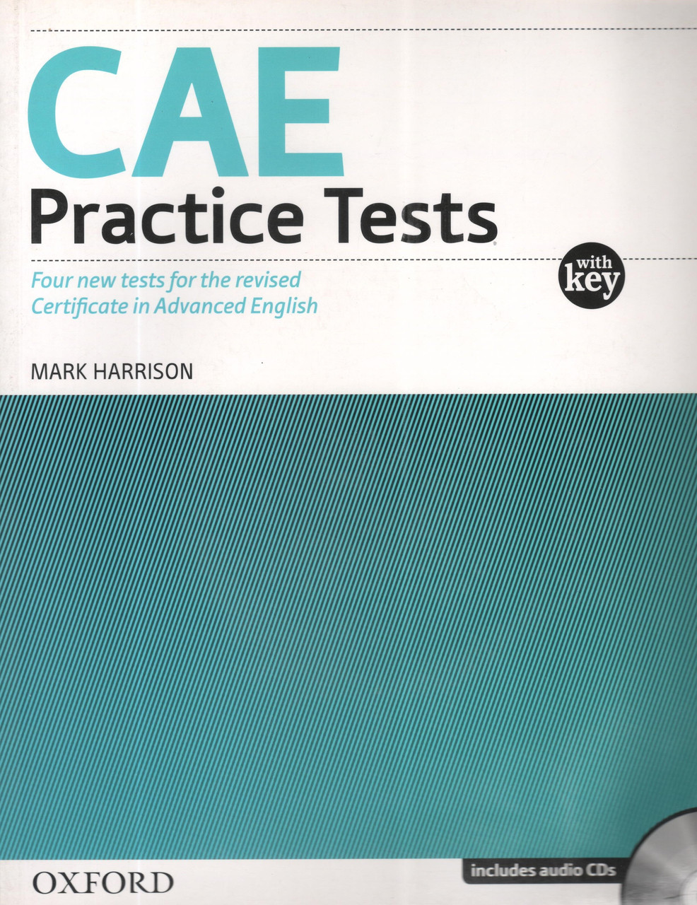 CAE Practice Tests with Key. Книга з підготовки до іспиту. Підручник. Oxford