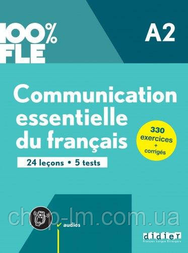 Communication Essentielle du Français 100% FLE A2 Livre avec didierfle.app (Nouvelle Édition)