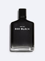 Чоловічі парфуми ZARA 800 BLACK 2.0 / 100ml/ без коробки