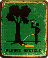 Металлическая табличка / постер "Пожалуйста, Переработайте / Please Recycle" 18x22см (ms-103940)