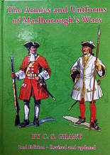 The Armies and Uniforms of Marlborough's Wars - 2nd Edition. Grant C.S.