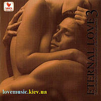 Музичний сд диск ETERNAL LOVE 3 (2007) (audio cd)