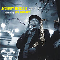 Johnny Hodges Septet Featuring Ben Webster Blues-A-Plenty (LP, Album, Limited Edition, , 180g, Reissue,
