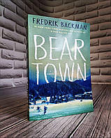 Книга "Beartown" (Ведмеже місто), англійською мовою Фредрік Бакман