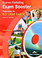 Підручник Exam Booster Preparation for B2+ Level Exams: Student's Book
