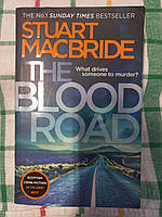 The Blood Road by Stuart MacBride