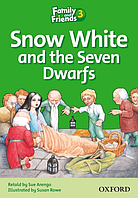 Family and Friends Readers 3: Snow White and the Seven Dwarfs