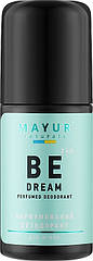 Парфумований дезодорант «Be Dream» Mayur