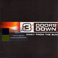 Музичний сд диск 3 DOORS DOWN Away from the sun (2002) (audio cd)