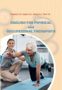 Englich for phisical and occupatinal therapists = Англійська мова для фізичних та ерготерапевтів Левчук А., Сторожук Х.В.