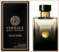 Версаче Пур Хом Уд Нуар - Versace Pour Homme Oud Noir парфумована вода 100 ml.