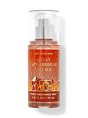 Парфумований спрей для тіла Bath and Body Works Jolly Gingerbread Village, 75 мл