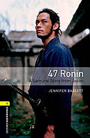 Книга Oxford Bookworms Library 3E Level 1: 47 Ronin Audio CD Pack