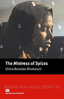 Адаптированные книги на английском Macmillan Readers Upper-Intermediate Level: The Mistress of Spices