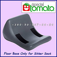 Підлогова основа тільки для сидіння Special Tomato Floor Base Only for Sitter Seat