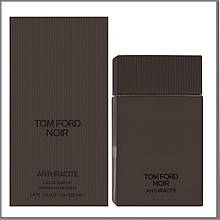 Tom Ford Noir Anthracite Eau de Parfum парфумована вода 100 ml. (Том Форд Нуар Антрацит)