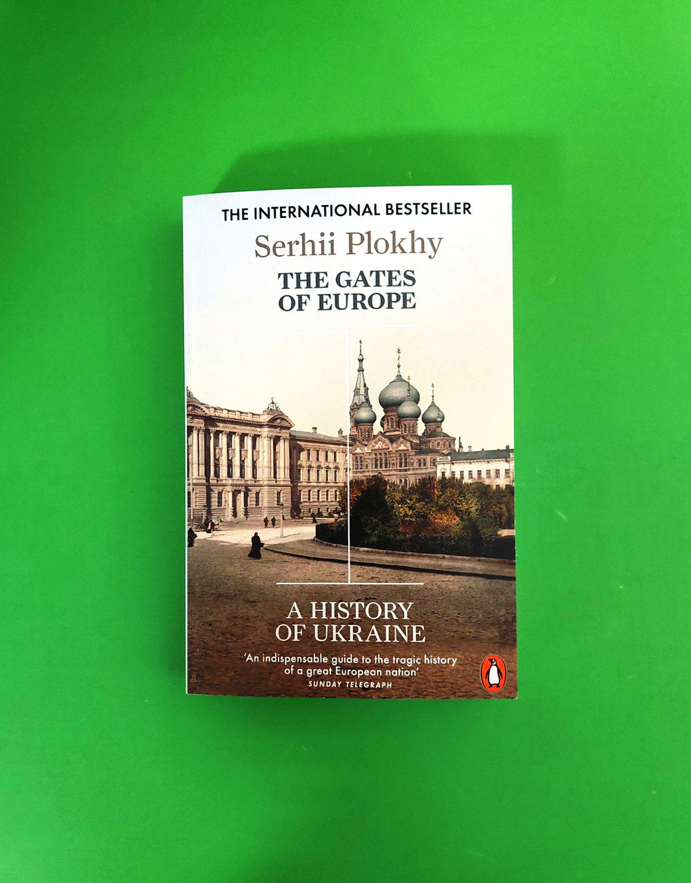 The Gates of Europe A History of Ukraine - фото 1 - id-p1814837115