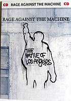 Диск Rage Against The Machine The Battle Of Los Angeles (CD)