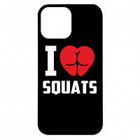 Чехол для iPhone 13 Pro Max I love squats