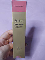 AHC Premier Ampoule in Eye Cream Core Lifting 40 ml лифтинг крем для глаз