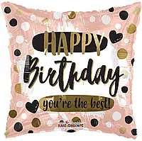 Фольгована кругла куля Нappy Вirthday you`re the best, рожеве золото, 18" 45 см